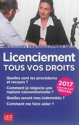 Licenciement, tous vos droits : 2017 - Jacques Coudert