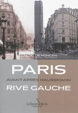 Paris rive gauche : avant-après Haussmann - Patrice de Moncan