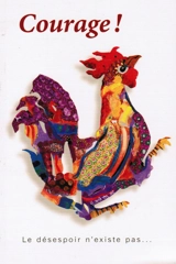 Courage ! : le désespoir n'existe pas... - Yits'hak Besançon