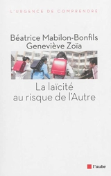 La laïcité au risque de l'autre - Béatrice Mabilon-Bonfils
