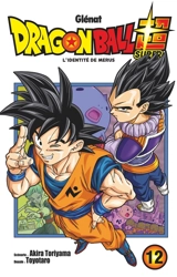 Dragon ball super. Vol. 12. L'identité de Merus - Akira Toriyama