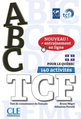 ABC TCF : test de connaissance du français, pour le Québec : 140 activités - Bruno Mègre