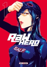 Raw hero. Vol. 1 - Akira Hiramoto