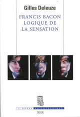 Francis Bacon : logique de la sensation - Gilles Deleuze
