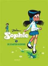 Sophie : intégrale. Vol. 1. De Starter à Sophie - Jidéhem
