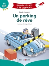 Un parking de rêve : fin CP - Claude Huguenin