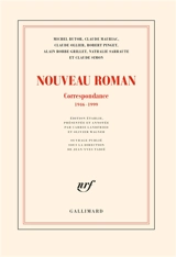 Nouveau roman : correspondance 1946-1999