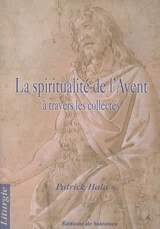 La spiritualité de l'Avent à travers les collectes - Patrick Hala
