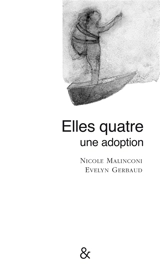 Elles quatre, une adoption - Nicole Malinconi