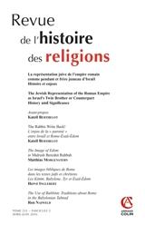 Revue de l'histoire des religions, n° 2 (2016). La représentation juive de l'Empire romain comme pendant et frère jumeau d'Israël : histoire et enjeux. The Jewish representation of the Roman Empire as Israel's twin brother or counterpart : history an