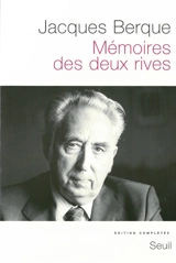 Mémoires des deux rives - Jacques Berque