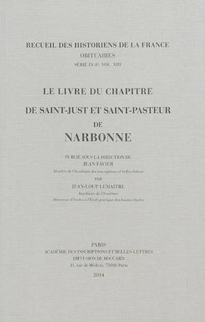 Le livre du chapitre de Saint-Just et Saint-Pasteur de Narbonne