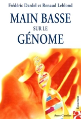 Main basse sur le génome - Frédéric Dardel