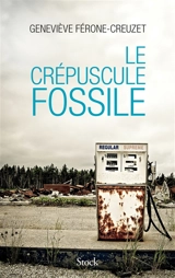 Le crépuscule fossile - Geneviève Férone