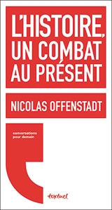 L'histoire, un combat au présent - Régis Meyran