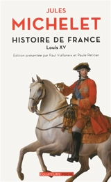 Histoire de France. Vol. 16. Louis XV - Jules Michelet