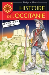 Histoire de l'Occitanie : le point de vue occitan - Philippe Martel