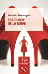La sociologie de la mode - Frédéric Monneyron