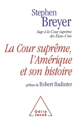 La Cour suprême, l'Amérique et son histoire - Stephen G. Breyer