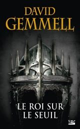 Le roi sur le seuil - David Gemmell