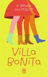 Villa Bonita - Karin Brunk Holmqvist