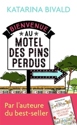 Bienvenue au motel des Pins perdus - Katarina Bivald