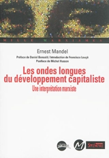 Les ondes longues du développement capitaliste : une interprétation marxiste - Ernest Mandel