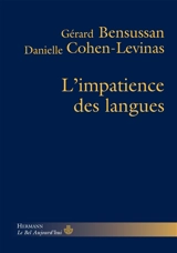 L'impatience des langues - Gérard Bensussan