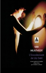 L'envoûtement de Lily Dahl - Siri Hustvedt