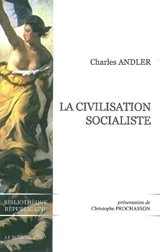 La civilisation socialiste - Charles Andler
