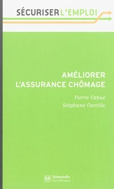 Améliorer l'assurance chômage - Pierre Cahuc
