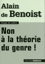 Non à la théorie du genre ! - Alain de Benoist