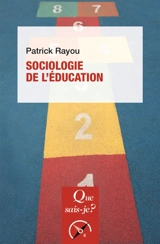Sociologie de l'éducation - Patrick Rayou