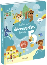 Le livre de découvertes de mes 5 ans - Magalie Lebot
