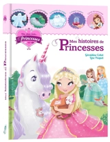 Une, deux, trois... Princesses : mes histoires de princesses - Géraldine Collet