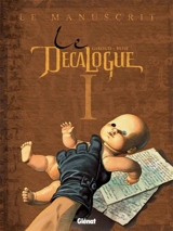 Le décalogue. Vol. 1. Le manuscrit - Frank Giroud