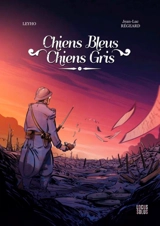 Chiens bleus, chiens gris - Jean-Luc Régeard
