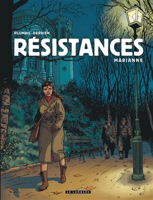 Résistances. Vol. 3. Marianne - Jean-Christophe Derrien