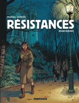 Résistances. Vol. 3. Marianne - Jean-Christophe Derrien
