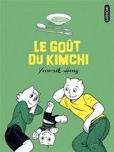 Le goût du kimchi - Yeon-Sik Hong