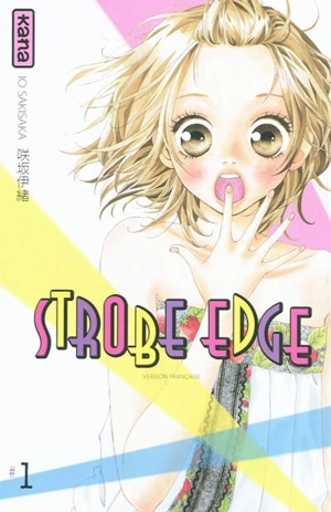 Strobe Edge. Vol. 1 - Io Sakisaka
