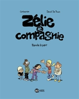Zélie et compagnie. Vol. 13. Bande à part - Corbeyran