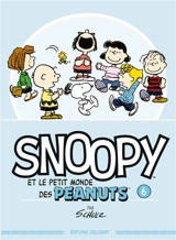 Snoopy et le petit monde des Peanuts. Vol. 6 - Charles Monroe Schulz