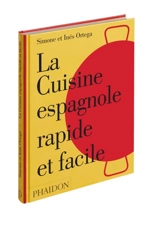 La cuisine espagnole rapide et facile - Simone Ortega