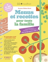 Menus et recettes pour toute la famille : l'essentiel pour répondre à la question On mange quoi ce soir ? : de septembre 2018 à décembre 2019 - Fifi Mandirac