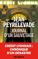 Journal d'un sauvetage - Jean Peyrelevade