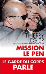 Mission Le Pen - Thierry Légier