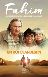 Un roi clandestin : témoignage - Fahim Mohammad