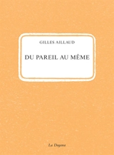 Du pareil au même - Gilles Aillaud