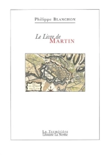 Le livre de Martin - Philippe Blanchon